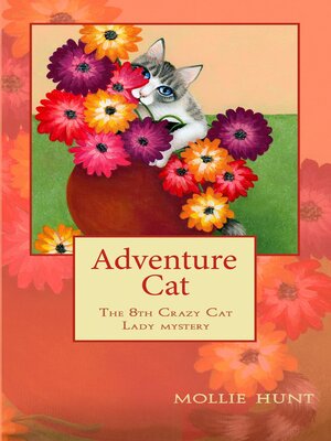 cover image of Adventure Cat, a Crazy Cat Lady Cozy Mystery #8